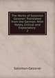 The Works of Solomon Gessner: Translated from the German. With Notes, Critical and Explanatory .. 2, Gessner Salomon 