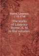 The works of Laurence Sterne, A. M. In five volumes . 3, Sterne Laurence 