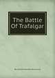 The Battle Of Trafalgar, Rev. William Hamilton Drummond 
