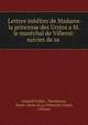 Lettres in?dites de Madame la princesse des Ursins a M. le mar?chal de Villeroi: suivies de sa ., L?opold Collin , Maintenon, Marie -Anne de La Tr?moille Ursins, Villeroi 