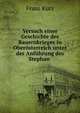 Versuch einer Geschichte des Bauernkrieges in Ober?sterreich unter der Anf?hrung des Stephan ., Franz Kurz 