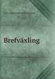 Brefvaxling, Carl Christophersson Gjoawell 