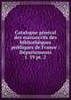 Catalogue gnral des manuscrits des bibliothques publiques de France : Dpartements. t. 39 pt. 2, France. Minist?re de l'instruction publique,France. Minist?re de l'?ducation nationale,Direction des biblioth?ques de France,France. Direction du livre,France. Direction du livre et de la lecture,Robert, Ulysse, 1845-1903 
