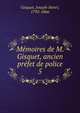 Mmoires de M. Gisquet, ancien prfet de police. 5, Gisquet, Joseph-Henri, 1792-1866 