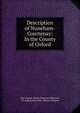 Description of Nuneham-Courtenay: In the County of Oxford, Earl George Simon Harcourt Harcourt, Sir Joshua Reynolds, Horace Walpole 