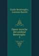 Opere storiche del cardinal Bentivoglio .. 2, Guido Bentivoglio , Lorenzo Barotti 
