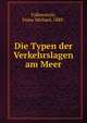 Die Typen der Verkehrslagen am Meer, Falkenstein, Franz Michael, 1888- 