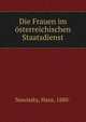 Die Frauen im osterreichischen Staatsdienst, Nawiasky, Hans, 1880- 