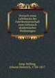 Versuch eines Lehrbuchs der Fabrikwissenschaft zum Gebrauch akademischer Vorlesungen, Jung-Stilling, Johann Heinrich, 1740-1817 