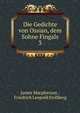Die Gedichte von Ossian, dem Sohne Fingals. 3, James Macpherson , Friedrich Leopold Stollberg 
