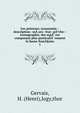 Les poissons; synonymie--description--m??urs--frai--p??che--iconographie, des esp??ces composant plus particuli??rement la faune fran?§aise, Gervais, H. (Henri),logy,thor 