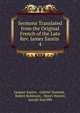 Sermons Translated from the Original French of the Late Rev. James Saurin .. 4, Jacques Saurin , Gabriel Dumont , Robert Robinson , Henry Hunter, Joseph Sutcliffe 