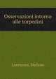 Osservazioni intorno alle torpedini, Lorenzini, Stefano 