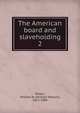 The American board and slaveholding. 2, Patton, William W. (William Weston), 1821-1889 