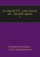 Le rime di F.P. . varie lezioni . ed. . vita dell' autore ., Francesco Petrarca , Carl Ludwig Fernow 