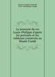 La jeunesse du roi Louis-Philippe d'apr?s les portraits et les tableaux conserv?s au Mus?e Cond?, Gruyer, Fran?ois Anatole, 1825-1909,Mus?e Cond? 