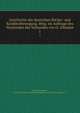 Geschichte der deutschen Bcker- und Konditorbewegung. Hrsg. im Auftrage des Vorstandes des Verbandes von O. Allmann. 1, Verband der B?cker, Konditoren und Verwandten Berufsgenossen Deutschlands,Allman, O 