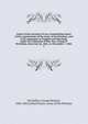 Letter of the secretary of war, transmitting report of the organization of the Army of the Potomac, and of its campaigns in Virginia and Maryland, under the command of Maj. Gen. George B. McClellan, from July 26, 1861, to November 7, 1862. 2, McClellan George Brinton 