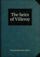 The heirs of Villeroy, Henrietta Rouviere Mosse 