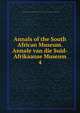 Annals of the South African Museum. Annale van die Suid-Afrikaanse Museum. 4, South African Museum,South African Museum. Annale van die Suid-Afrikaanse Museum 