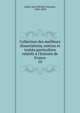 Collection des meilleurs dissertations, notices et trait?s particuliers relatifs ? l'histoire de France, Leber, Jean Michel Constant, 1780-1859 