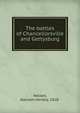 The battles of Chancellorsville and Gettysburg, Nelson, Alanson Henery, 1828- 