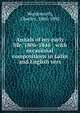 Annals of my early life, 1806-1846 ; with occasional compositions in Latin and English vers, Wordsworth, Charles, 1806-1892 