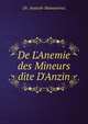 De L'Anemie des Mineurs dite D'Anzin, Dr. Anatole Manouvriez 