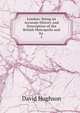 London: Being an Accurate History and Description of the British Metropolis and Its .. 1, David Hughson 