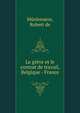 Le greve et le contrat de travail, Belgique - France, M?elenaere, Robert de 