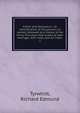 Esther and Ahasuerus : an identification of the persons so named, followed by a history of the thirty-five years that ended at their marriage, with notes and an index .. 1, Tyrwhitt, Richard Edmund 