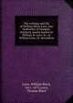 The writings and life of William Black Laws, late bookseller of Glasgow, Scotland, mostly known as William B. Laws, Sr., or William Laws, Sr. microform, Laws, William Black, 1811-1875,Laws, Thomas Black 