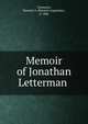 Memoir of Jonathan Letterman, Clements, Bennett A. (Bennett Augustine), d. 1886 