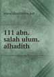 111 abn.salah ulum.alhadith, www.akademya.net 