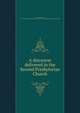 A discourse delivered in the Second Presbyterian Church, Magie, David, 1795-1865,YA Pamphlet Collection (Library of Congress) DLC [from old catalog] 