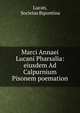Marci Annaei Lucani Pharsalia: eiusdem Ad Calpurnium Pisonem poemation, Lucan, Societas Bipontina 