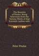 The Beauties of Pindar: Being Selections from the Various Works of that Eccentric Author with ., Peter Pindar 