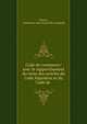 Code de commerce: avec le rapprochement du texte des articles du Code Napol?on et du Code de ., France, Guillaume Jean Favard de Langlade 