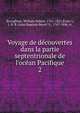 Voyage de de?couvertes dans la partie septentrionale de l'oce?an Pacifique, Broughton, William Robert, 1762-1821,Eyrie?s, J. B. B. (Jean Baptiste Benoi?t), 1767-1846, tr 