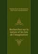 Recherches sur la nature et les lois de l'imagination, Charles Victor de Bonstetten, Karl Victor von Bonstetten 