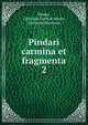 Pindari carmina et fragmenta. 2, Pindar, Christian Gottlob Heyne , Gottfried Hermann 