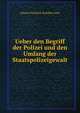 Ueber den Begriff der Polizei und den Umfang der Staatspolizeigewalt, Johann Friedrich Eusebius Lotz 