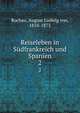 Reiseleben in Sdfrankreich und Spanien. 2, Rochau, August Ludwig von, 1810-1873 