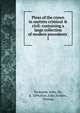 Pleas of the crown in matters criminal & civil: containing a large collection of modern precedents, Tremaine, John, Sir, d. 1694,Rice, John,Vickers, Thomas 