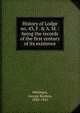 History of Lodge no. 43, F. & A. M. : being the records of the first century of its existence, Welchans, George Reuben, 1845-1925 