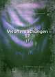 Verffentlichungen. 17, Mitteleurop?ischer Wirtschaftsverein in Deutschland,Mitteleuropaische Wirtschaftsvereine. Veroffentlichungen 