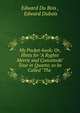 My Pocket-book; Or, Hints for "A Ryghte Merrie and Conceitede" Tour in Quarto; to be Called "The ., Edward Du Bois , Edward Dubois 