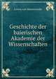 Geschichte der baierischen Akademie der Wissenschaften, Lorenz von Westenrieder 