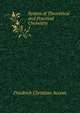 System of Theoretical and Practical Chemistry. 1, Friedrich Christian Accum 
