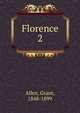 Florence. 2, Grant Allen 